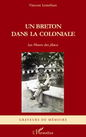 Emprunter Un Breton dans la Coloniale. Les Pleurs des filaos livre