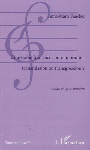 Emprunter La mélodie française contemporaine : transmission ou transgression? livre