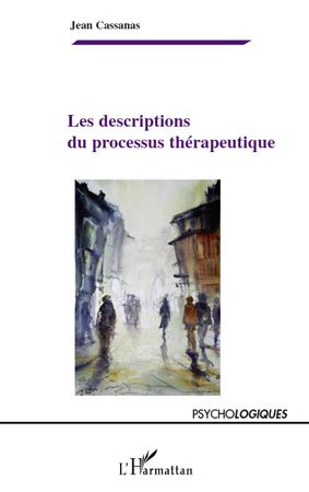 Emprunter Les descriptions du processus thérapeutique livre