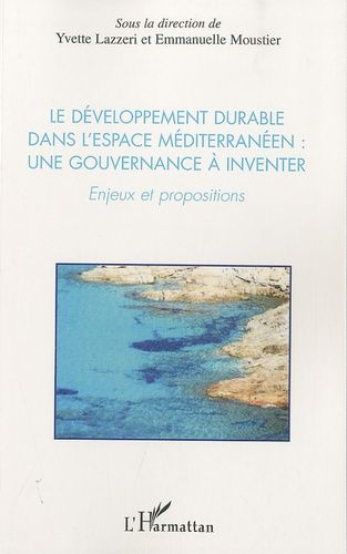 Emprunter Le développement durable dans l'esapce Méditerranéen: une gouvernance à inventer. Enjeux et proposit livre