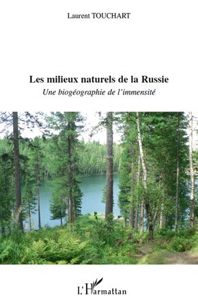 Emprunter Les milieux naturels de la Russie. Une biogéographie de l'immensité livre