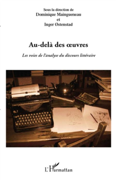 Emprunter Au-delà des oeuvres. Les voies de l'analyse du discours littéraire livre