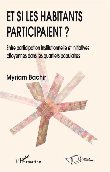 Emprunter Et si les habitants participaient ? Entre participation institutionnelle et initiatives citoyennes d livre