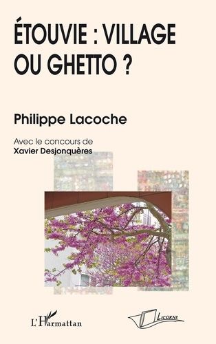 Emprunter ETOUVIE: VILLAGE OU GHETTO? livre