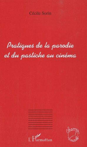 Emprunter Pratiques de la parodie et du pastiche au cinéma livre