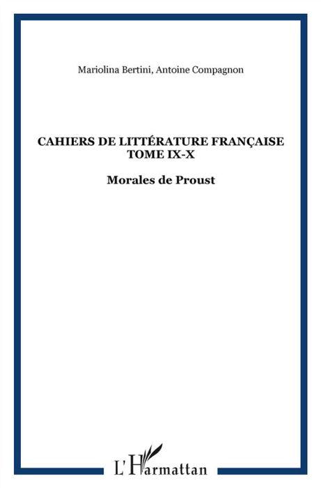 Emprunter Cahiers de littérature française tome IX-X. Morales de Proust livre