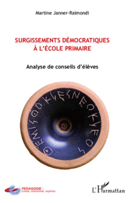 Emprunter Surgissements démocratiques à l'ecole primaire. Analyse de conseils d'élèves livre