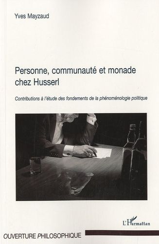 Emprunter Personne, communauté et monade chez Husserl. Contributions à l'étude des fondements de la phénoménol livre