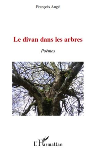 Emprunter Le divan dans les arbres. Poèmes livre