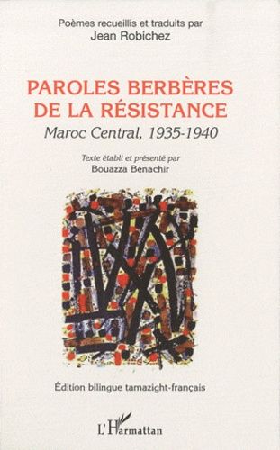 Emprunter Paroles berbères de la résistance. Maroc central, 1935-1940 - Edition bilingue français-tamazight livre