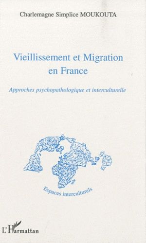 Emprunter Vieillissement et migration en France. Approches psychopathologique et interculturelle livre