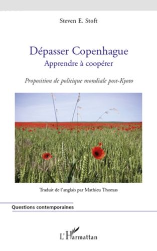 Emprunter Dépasser Copenhague, apprendre à coopérer. Propostition de politique post-Kyoto livre