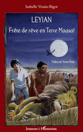 Emprunter Leyian. Frère de rêve en Terre Maasaï livre