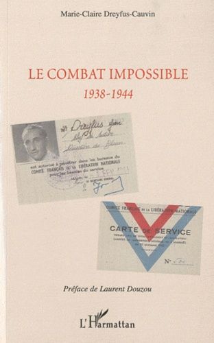 Emprunter Le combat impossible. 1938-1944 livre