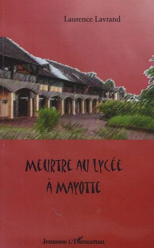 Emprunter Meurtre au Lycée à Mayotte livre