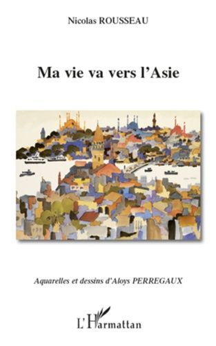 Emprunter Ma vie va vers l'Asie livre