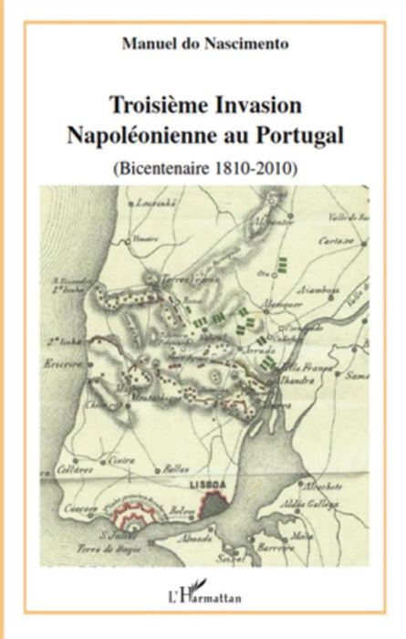 Emprunter Troisième Invasion Napoléonienne au Portugal. (bicentennaire 1810-2010) livre