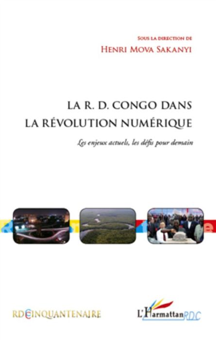 Emprunter La R.D. Congo dans la révolution numérique. Les enjeux actuels, les défis pour demain livre