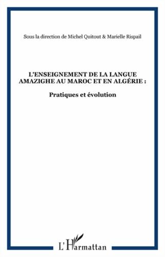 Emprunter La revue des deux rives : L'enseignement de la langue amazighe au Maroc et en Algérie. Pratiques et livre