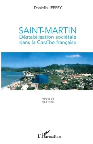 Emprunter Saint-Martin, destabilisation sociétale dans la Caraïbe francaise livre