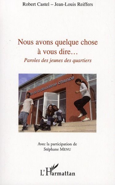 Emprunter Nous avons quelque chose a vous dire... Paroles des jeunes des quartiers livre