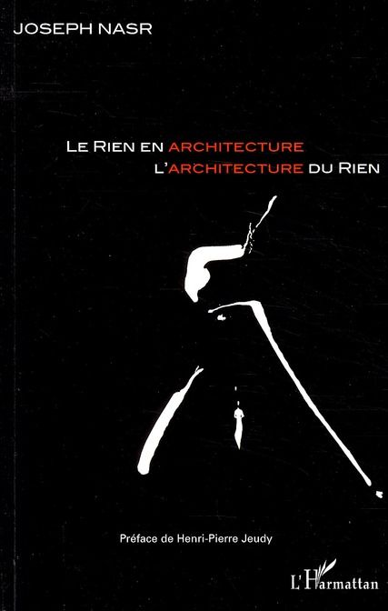 Emprunter Le rien en architecture, l'architecture du rien livre