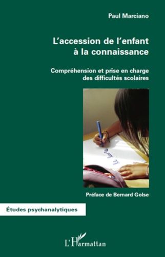 Emprunter L'accession de l'enfant à la connaissance. Compréhension et prise en charge des difficultés scolaire livre