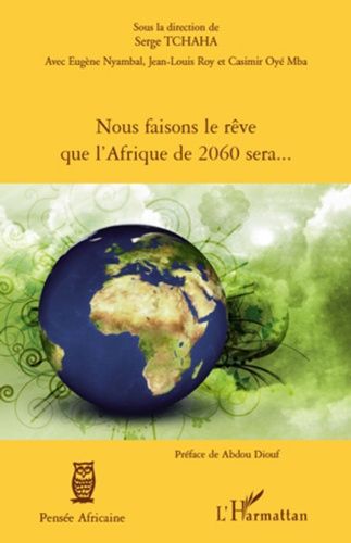 Emprunter Nous faisons le rêve que l'afrique de 2060 sera... livre