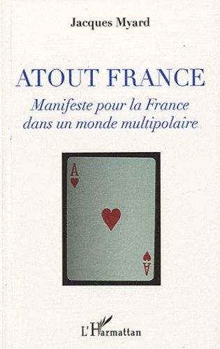 Emprunter Atout France. Manifeste pour la France dans un monde multipolaire livre