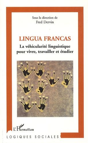 Emprunter Lingua Francas. La véhicularité linguistique pour vivre, travailler et étudier livre