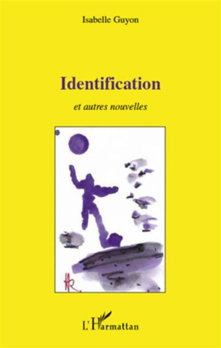 Emprunter Identification. Et autres nouvelles livre