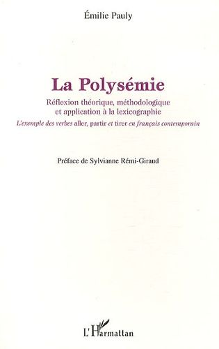 Emprunter La polysémie. Réflexion théorique, méthodologique et application à la lexicographie livre