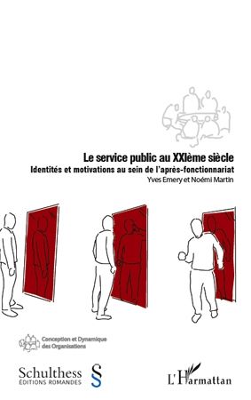 Emprunter Le service public au XXIème siècle. Identités et motivations au sein de l'après-fonctionnariat livre