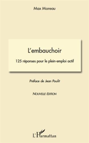 Emprunter L'embauchoir. 125 réponses pour le plein-emploi actif livre