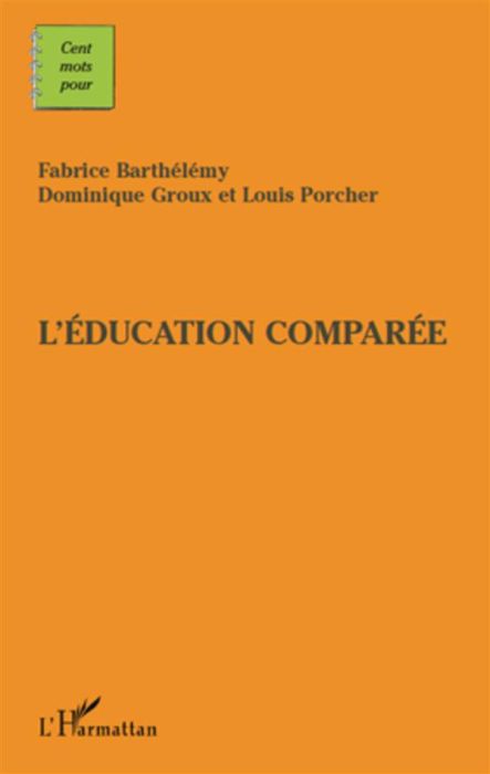 Emprunter L'éducation comparée livre