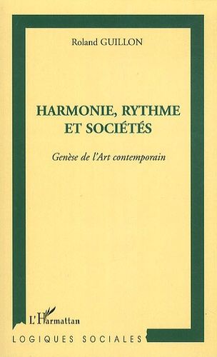 Emprunter Harmonie, rythme et sociétés. Genèse de l'art contemporain livre