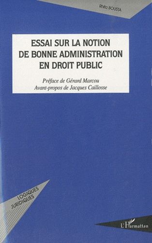 Emprunter Essai sur la notion de bonne administration en droit public livre