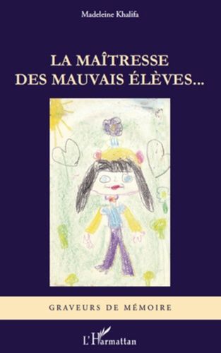 Emprunter La maîtresse des mauvais élèves... livre