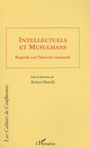 Emprunter Intellectuels et musulmans. Regards sur l'identité nationale livre