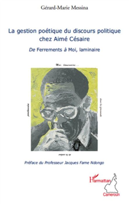 Emprunter La gestion poétique du discours politique chez Aimé Césaire. De Ferrements à Moi, laminaire livre