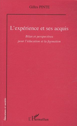 Emprunter L'expérience et ses acquis. Bilan et perspectives pour l'éducation et la formation livre