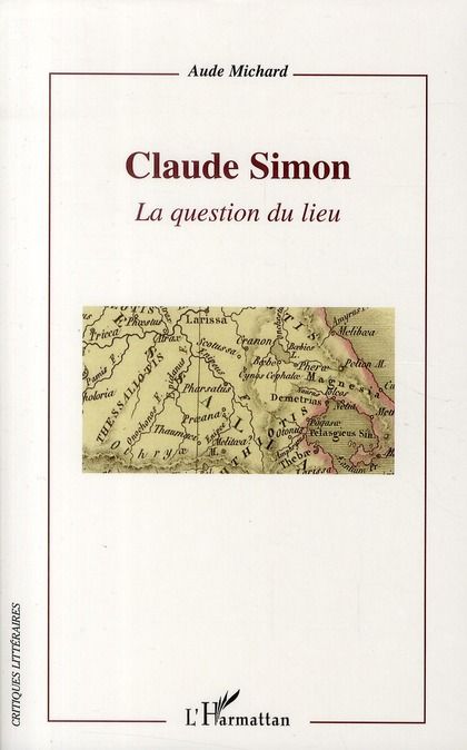 Emprunter Claude Simon. La question du lieu livre