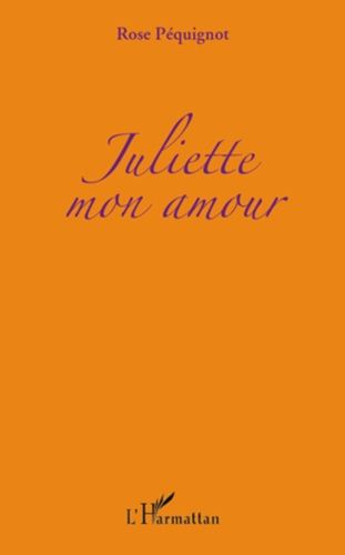 Emprunter Juliette mon amour livre