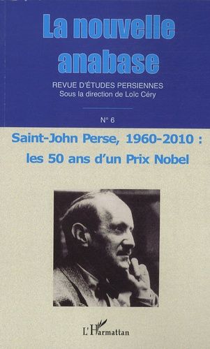 Emprunter La nouvelle anabase N° 6 : Saint-John Perse, 1960-2010 : les 50 ans d'un Prix Nobel livre