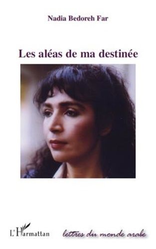 Emprunter Les aléas de ma destinée livre