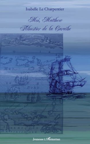 Emprunter Moi, Matthew Flibustier de la Caraïbe livre