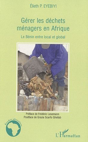 Emprunter Gérer les déchets ménagers en Afrique. Le Bénin entre local et global livre