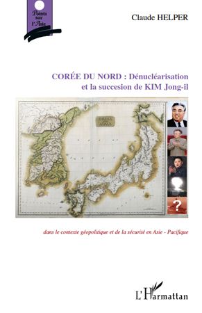 Emprunter Corée du Nord : Dénucléarisation et succession de Kim Jong-il. Dans le contexte géopolitique et de s livre