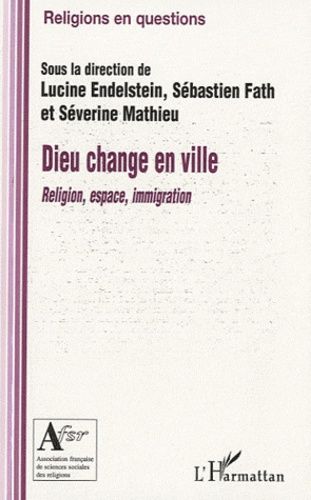 Emprunter Dieu change en ville. Religion, espace, immigration livre