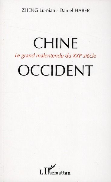 Emprunter Chine-Occident . Le grand malentendu du XXIe siècle livre